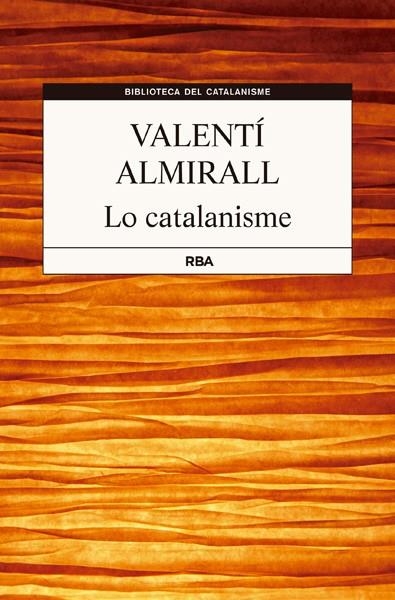 LO CATALANISME | 9788482643564 | Almirall, Valentí | Llibres.cat | Llibreria online en català | La Impossible Llibreters Barcelona