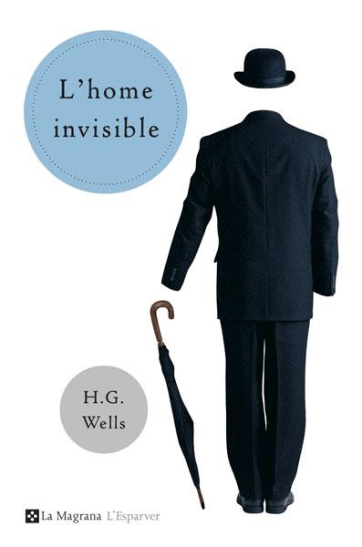 L'HOME INVISIBLE | 9788478717835 | WELLS, H. G. (1866-1946) | Llibres.cat | Llibreria online en català | La Impossible Llibreters Barcelona