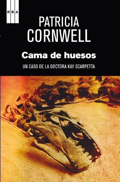 LA CAMA DE HUESOS | 9788490065990 | CORNWELL, PATRICIA DANIELS (1956- ) | Llibres.cat | Llibreria online en català | La Impossible Llibreters Barcelona