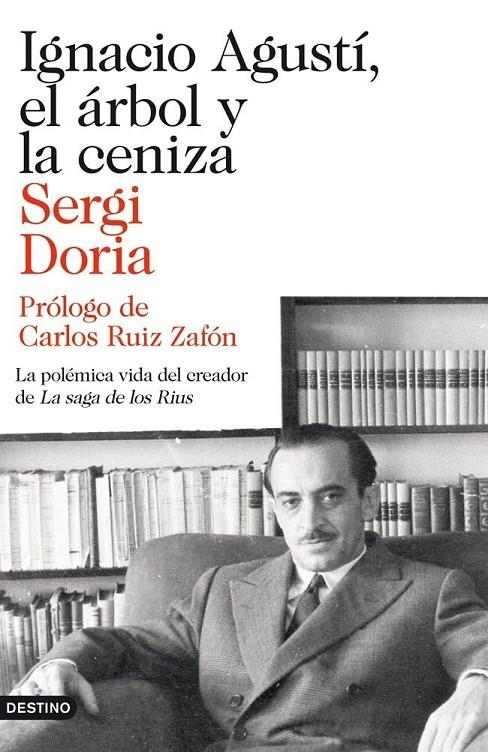 Ignacio Agustí, el árbol y la ceniza | 9788423346523 | Doria, Sergi | Llibres.cat | Llibreria online en català | La Impossible Llibreters Barcelona