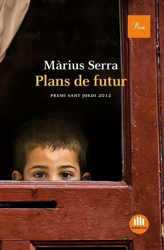 Plans de futur. Premi Sant Jordi 2012 | 9788475883496 | Serra, Màrius | Llibres.cat | Llibreria online en català | La Impossible Llibreters Barcelona