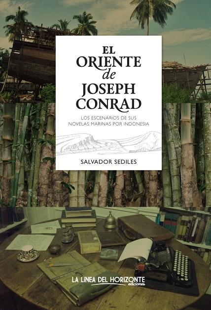 EL ORIENTE DE JOSEPH CONRAD | 9788415958000 | SEDILES | Llibres.cat | Llibreria online en català | La Impossible Llibreters Barcelona