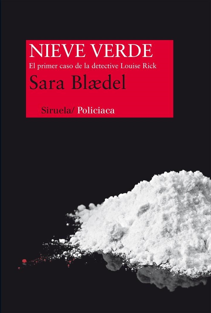 NIEVE VERDE : EL PRIMER CASO DE LA DETECTIVE LOUISE RICK | 9788415723943 | BLÆDEL, SARA (1964- ) | Llibres.cat | Llibreria online en català | La Impossible Llibreters Barcelona