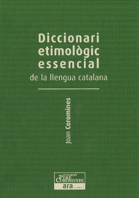 Diccionari etimològic essencial de la llengua catalana Vol. I | 9788415642237 | Coromines Vigneaux, Joan | Llibres.cat | Llibreria online en català | La Impossible Llibreters Barcelona