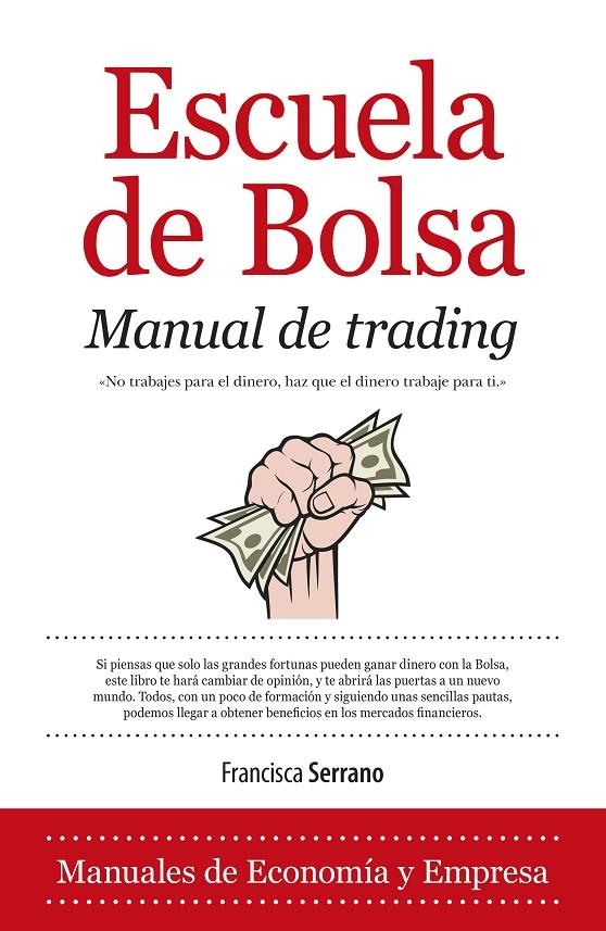 Escuela de bolsa. Manual de trading | 9788415828105 | Serrano Ruiz, Francisca | Llibres.cat | Llibreria online en català | La Impossible Llibreters Barcelona