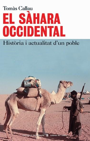 El Sàhara Occidental. Història i actualitat d'un poble | 9788495317674 | Callau, Tomàs | Llibres.cat | Llibreria online en català | La Impossible Llibreters Barcelona