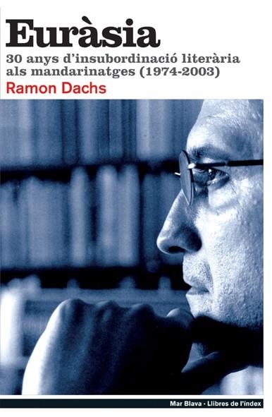 Euràsia. 30 anys d'insubordinació (1974-2003) | 9788495317759 | Dachs, Ramon | Llibres.cat | Llibreria online en català | La Impossible Llibreters Barcelona