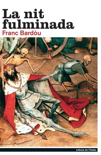 La nit fulminada | 9788495317766 | Bardòu, Franc | Llibres.cat | Llibreria online en català | La Impossible Llibreters Barcelona