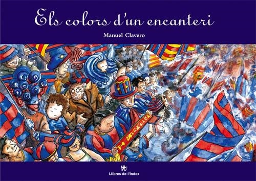 Els colors d'un encanteri. | 9788495317032 | Clavero, Manuel | Llibres.cat | Llibreria online en català | La Impossible Llibreters Barcelona