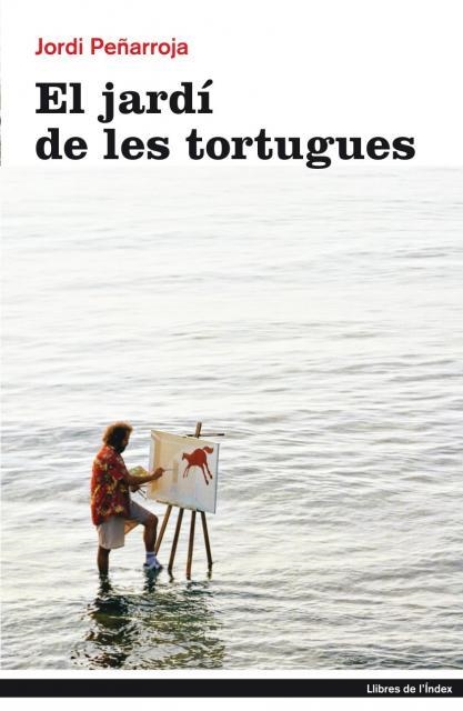 El jardí de les tortugues | 9788496563674 | Peñarroja, Jordi | Llibres.cat | Llibreria online en català | La Impossible Llibreters Barcelona