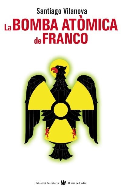 La bomba atòmica de Franco | 9788496563759 | Vilanova, Santiago | Llibres.cat | Llibreria online en català | La Impossible Llibreters Barcelona