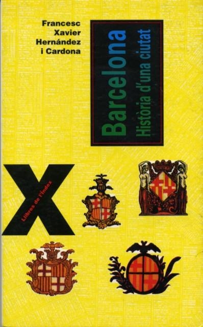 Barcelona. Història d'una ciutat | 9788495317223 | Hernàndez i Cardona, Francesc Xavier | Llibres.cat | Llibreria online en català | La Impossible Llibreters Barcelona