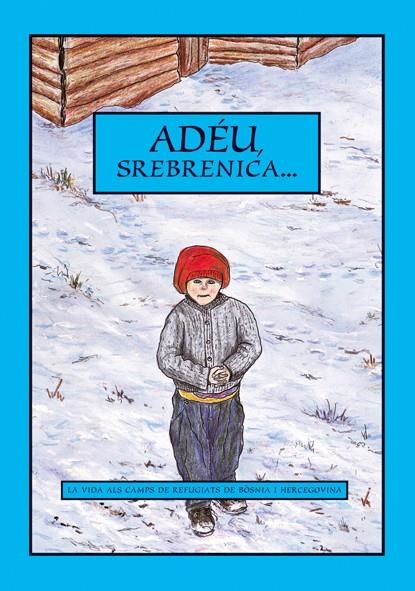 Adéu Srebrenica... | 9788495317360 | Autors diversos | Llibres.cat | Llibreria online en català | La Impossible Llibreters Barcelona