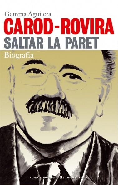 Saltar la paret. Biografia de Josep-Lluís Carod-Rovira | 9788495317551 | Aguilera, Gemma | Llibres.cat | Llibreria online en català | La Impossible Llibreters Barcelona