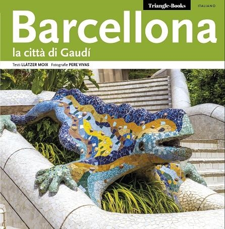 BARCELONA : LA CITTÀ DI GAUDÍ | 9788484783190 | MOIX, LLÀTZER (1955- ) | Llibres.cat | Llibreria online en català | La Impossible Llibreters Barcelona