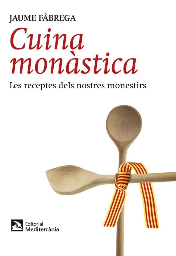 CUINA MONÀSTICA | 9788499791715 | FÀBREGA, JAUME (1948- ) | Llibres.cat | Llibreria online en català | La Impossible Llibreters Barcelona