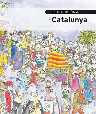 PETITA HISTÒRIA DE CATALUNYA | 9788499792040 | Gracià, Oriol | Llibres.cat | Llibreria online en català | La Impossible Llibreters Barcelona