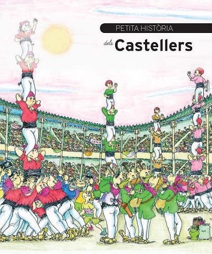 PETITA HISTÒRIA DELS CASTELLERS | 9788499791159 | DURÁN I RIU, FINA | Llibres.cat | Llibreria online en català | La Impossible Llibreters Barcelona