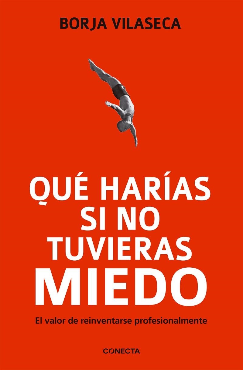 Que harias si no tuvieras miedo? | 9788415431282 | Vilaseca, Borja | Llibres.cat | Llibreria online en català | La Impossible Llibreters Barcelona