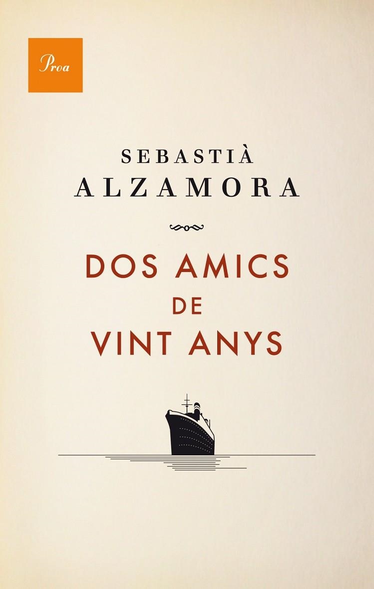 Dos amics de vint anys | 9788475883984 | Alzamora, Sebastià | Llibres.cat | Llibreria online en català | La Impossible Llibreters Barcelona