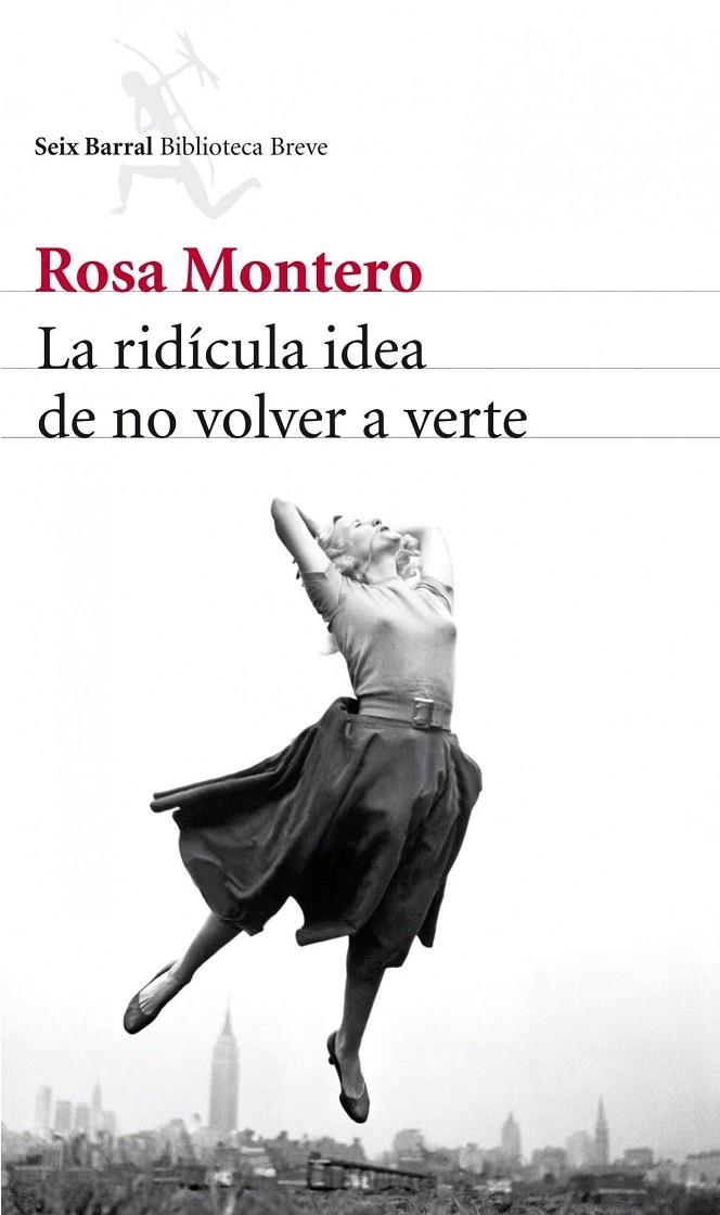 La ridicula idea de no volver a verte | 9788432215483 | Montero, Rosa | Llibres.cat | Llibreria online en català | La Impossible Llibreters Barcelona