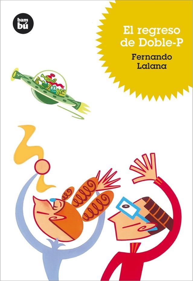 El regreso de Doble-P | 9788483430170 | Lalana Jotsa, Fernando | Llibres.cat | Llibreria online en català | La Impossible Llibreters Barcelona