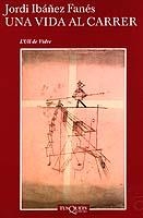 Una vida al carrer | 9788483109472 | Ibáñez Fanés, Jordi | Llibres.cat | Llibreria online en català | La Impossible Llibreters Barcelona