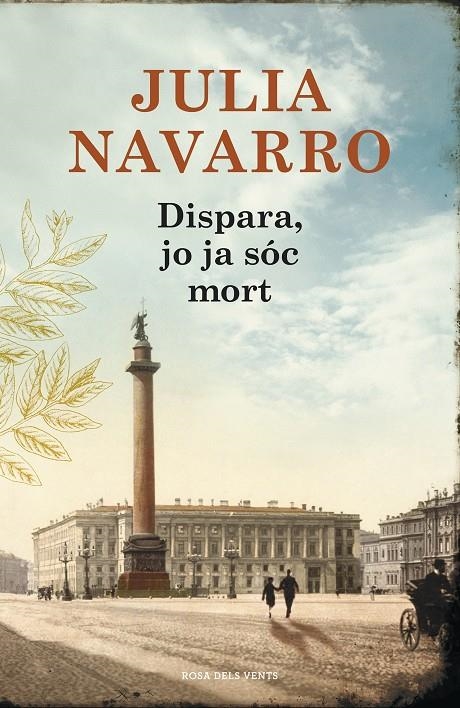 Dispara, jo ja sóc mort | 9788401388835 | Navarro, Júlia | Llibres.cat | Llibreria online en català | La Impossible Llibreters Barcelona