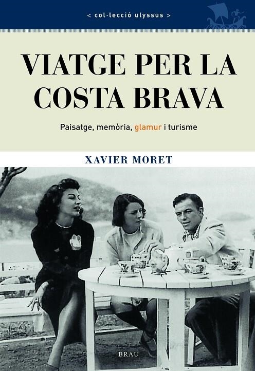 Viatge per la Costa Brava | 9788496905634 | Moret Ros, Xavier | Llibres.cat | Llibreria online en català | La Impossible Llibreters Barcelona