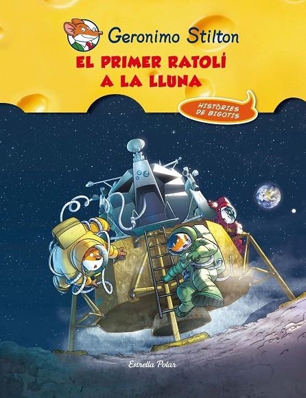 Còmic 14. El primer ratolí a la lluna | 9788415790921 | Geronimo Stilton | Llibres.cat | Llibreria online en català | La Impossible Llibreters Barcelona