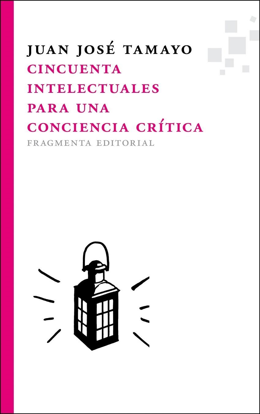 Cincuenta intelectuales para una conciencia crítica | 9788492416776 | Tamayo Acosta, Juan José | Llibres.cat | Llibreria online en català | La Impossible Llibreters Barcelona