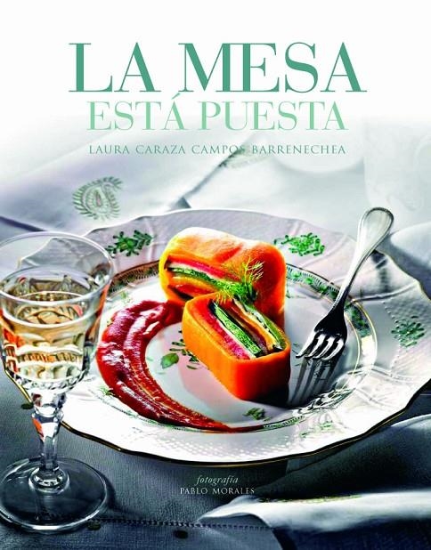 La mesa está puesta | 9788415832591 | Caraza Campos Barrenechea, Laura | Llibres.cat | Llibreria online en català | La Impossible Llibreters Barcelona