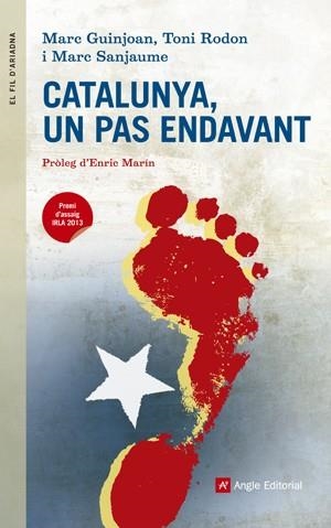 Catalunya, un pas endavant | 9788415695387 | Guinjoan Cesena, Marc/Rodon Casarramona, Toni/Sanjaume Calvet, Marc | Llibres.cat | Llibreria online en català | La Impossible Llibreters Barcelona