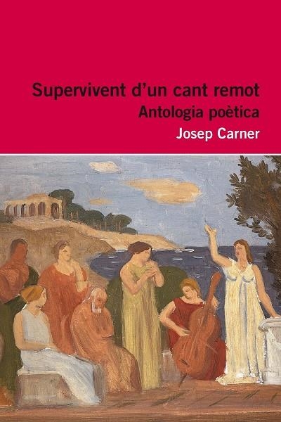 Supervivent d'un cant remot | 9788415192916 | Carner, Josep | Llibres.cat | Llibreria online en català | La Impossible Llibreters Barcelona