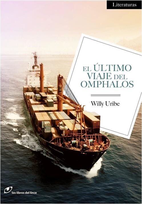 El último viaje del Omphalos | 9788415070313 | Uribe, Willy | Llibres.cat | Llibreria online en català | La Impossible Llibreters Barcelona