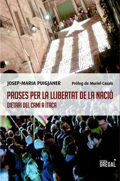 PROSES PER LA LLIBERTAT DE LA NACIO - CAT | 9788494150012 | Puigjaner i Matas, Josep-Maria | Llibres.cat | Llibreria online en català | La Impossible Llibreters Barcelona