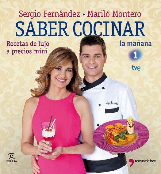 Saber cocinar recetas de lujo a precios mini | 9788467035599 | Sergio Fernández/Mariló Montero | Llibres.cat | Llibreria online en català | La Impossible Llibreters Barcelona