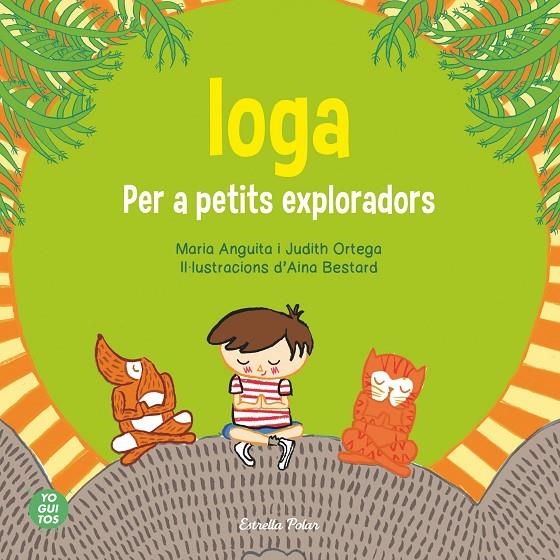 Ioga per a petits exploradors | 9788415853657 | Yoguitos, SCP | Llibres.cat | Llibreria online en català | La Impossible Llibreters Barcelona