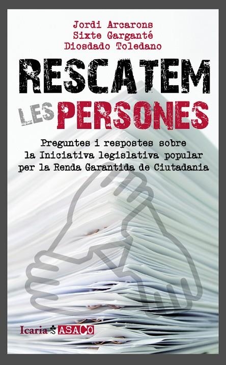 Rescatem les persones. Preguntes i respostes sobre la Iniciativa legislativa popular per la Renda Garantida Ciutadana | 9788498885378 | Autors Diversos | Llibres.cat | Llibreria online en català | La Impossible Llibreters Barcelona