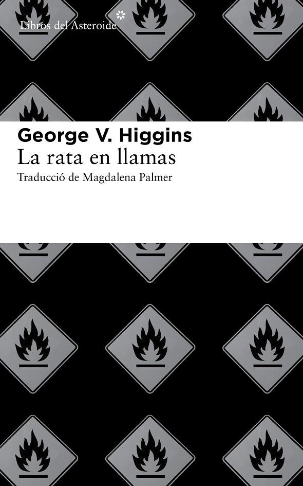 La rata en llamas | 9788415625513 | Higgins, George V. | Llibres.cat | Llibreria online en català | La Impossible Llibreters Barcelona