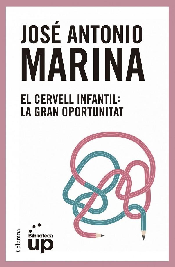 El cervell infantil | 9788466417174 | José Antonio Marina Torres | Llibres.cat | Llibreria online en català | La Impossible Llibreters Barcelona