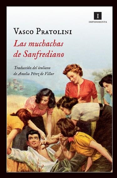 Las muchachas de Sanfrediano | 9788415578901 | Pratolini, Vasco | Llibres.cat | Llibreria online en català | La Impossible Llibreters Barcelona