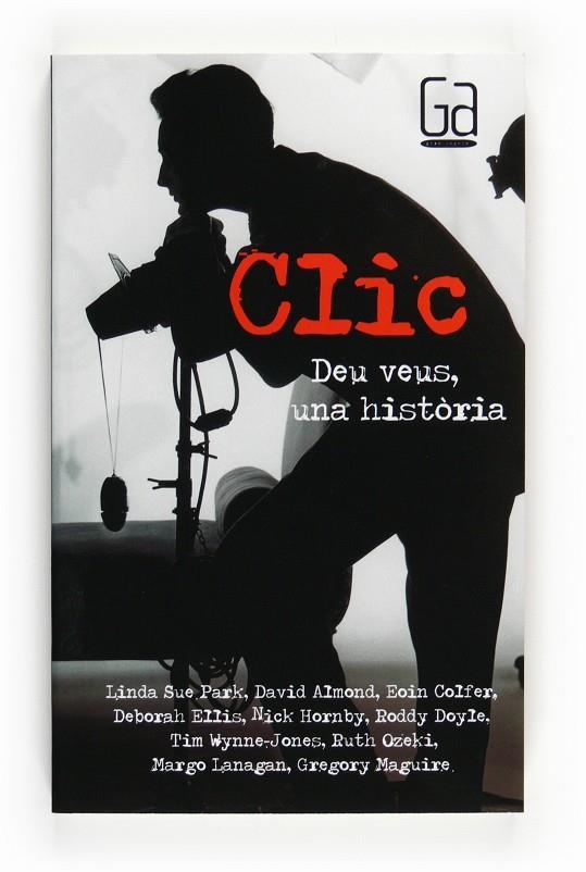 CLIC DEU VEUS UNA HISTORIA | 9788466122672 | Almond, David/Colfer, Eoin/Park, Linda Sue/Maguire, Gregory/Ellis, Deborah/Doyle, Roddy/Wynne-Jones, | Llibres.cat | Llibreria online en català | La Impossible Llibreters Barcelona