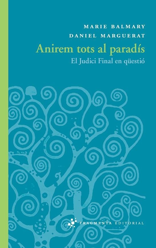 Anirem tots al paradís | 9788492416783 | Balmary, Marie/Marguerat, Daniel | Llibres.cat | Llibreria online en català | La Impossible Llibreters Barcelona