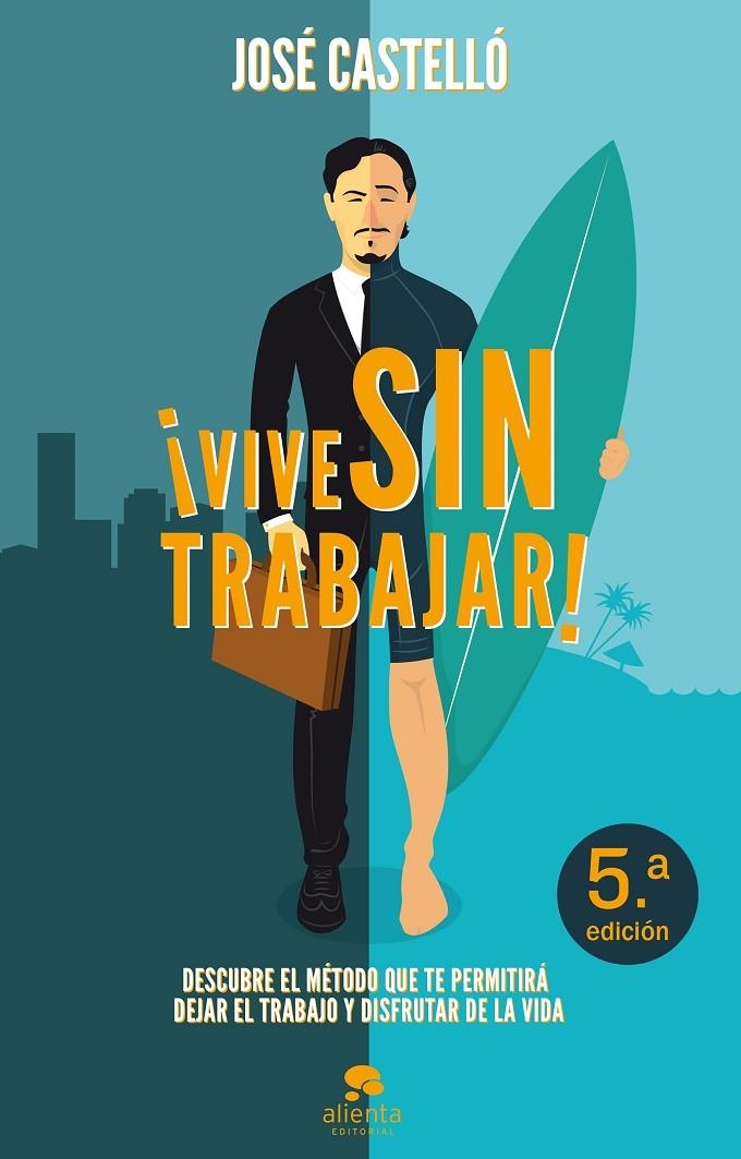 Vive sin trabajar! | 9788415678397 | Castello, Jose | Llibres.cat | Llibreria online en català | La Impossible Llibreters Barcelona