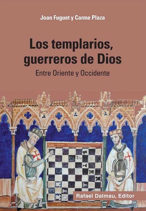 Los templarios, guerreros de Dios. Entre Oriente i Occidente | 9788423207770 | Fuguet, Joan/Plaza, Carme | Llibres.cat | Llibreria online en català | La Impossible Llibreters Barcelona