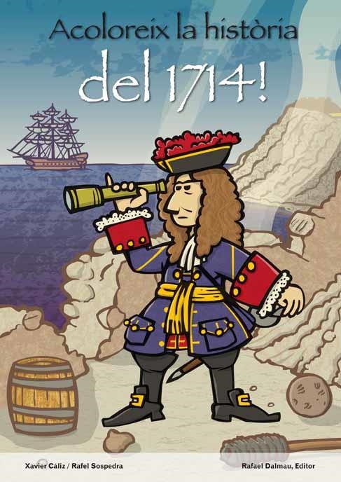 Acoloreix la història del 1714 | 9788423207794 | Caliz, Xavier/Sospedra, Rafel | Llibres.cat | Llibreria online en català | La Impossible Llibreters Barcelona