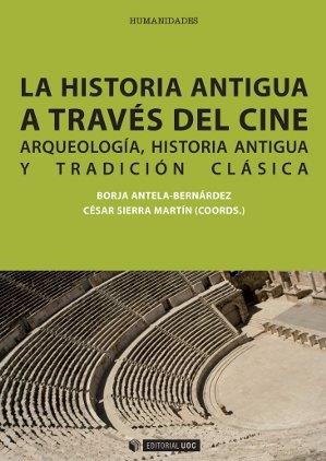 La historia antigua a través del cine | 9788490298701 | Antela-Bernárdez, Borja;Sierra Martín, César | Llibres.cat | Llibreria online en català | La Impossible Llibreters Barcelona