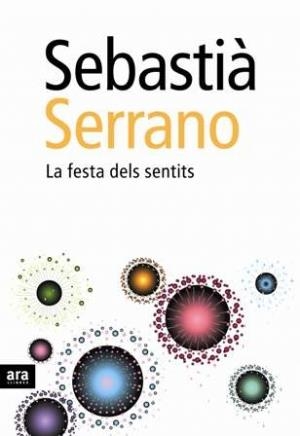 La festa dels sentits | 9788492406890 | Serrano Farrera, Sebastià | Llibres.cat | Llibreria online en català | La Impossible Llibreters Barcelona