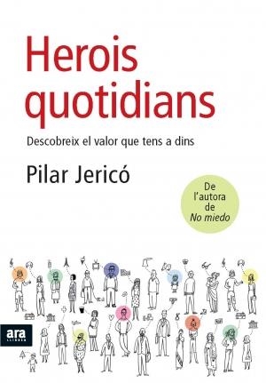 Herois quotidians | 9788492907694 | Jericó Rodríguez, Pilar | Llibres.cat | Llibreria online en català | La Impossible Llibreters Barcelona